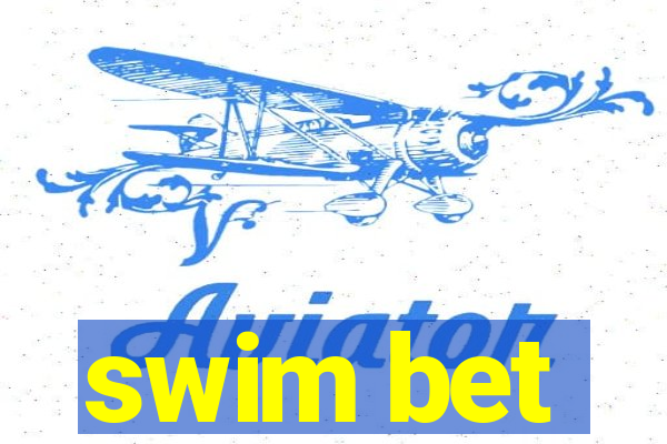 swim bet